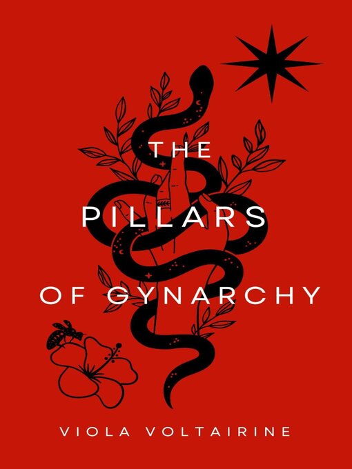 Title details for The Pillars of Gynarchy by Viola Voltairine - Wait list